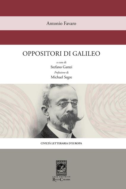 Oppositori di Galileo - Antonio Favaro - copertina