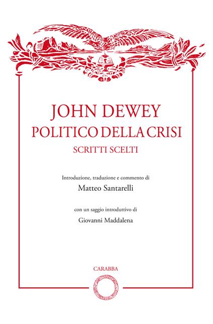 John Dewey politico della crisi. Scritti scelti - copertina