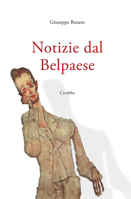 Notizie dal belpaese - Giuseppe Rosato - copertina