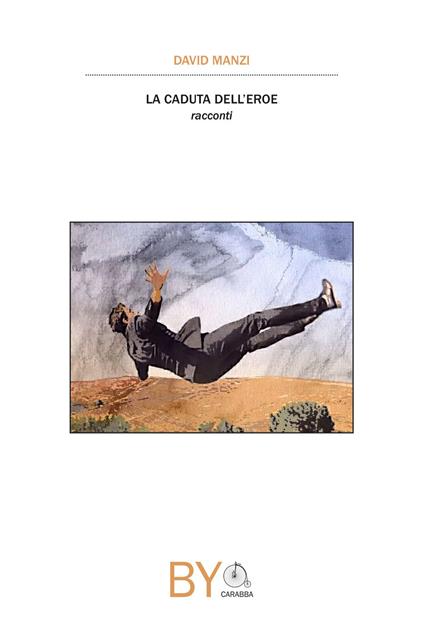 La caduta dell'eroe - David Manzi - copertina