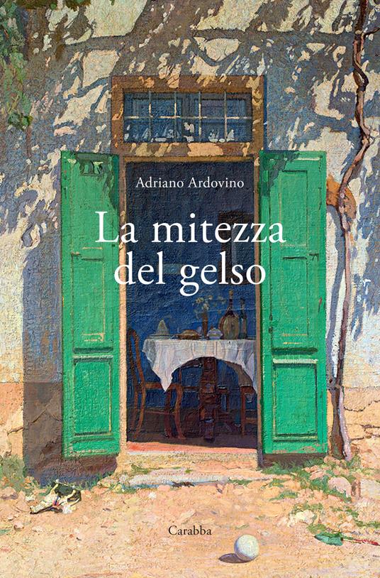 La mitezza del gelso - Adriano Ardovino - copertina