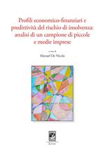 Profili economico-finanziari e predittività del rischio di insolvenza. Analisi di un campione di piccole e medie imprese