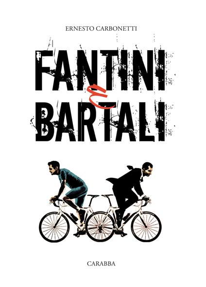 Fantini e Bartali - Ernesto Carbonetti - copertina