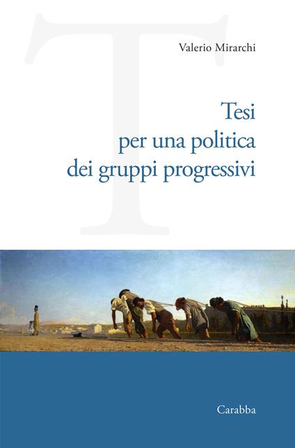 Tesi per una politica dei gruppi progressivi - Valerio Mirarchi - copertina