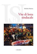 Vite di lotta sindacale