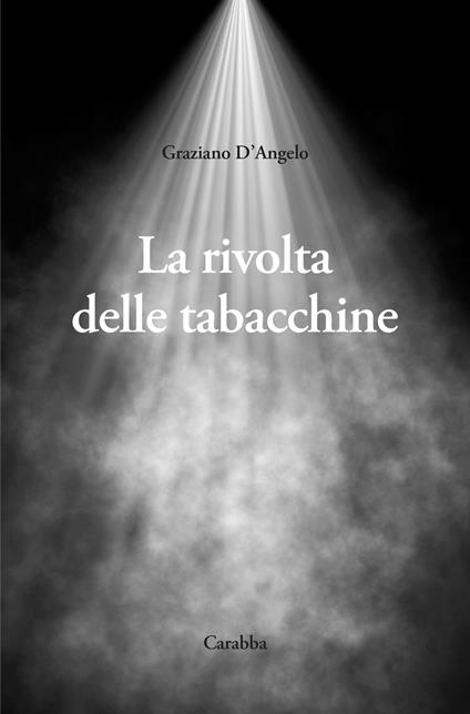 La rivolta delle tabacchine - Graziano D'Angelo - copertina