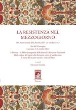 La resistenza nel Mezzogiorno. Atti del Convegno (Lanciano, 5-6 ottobre 2023)