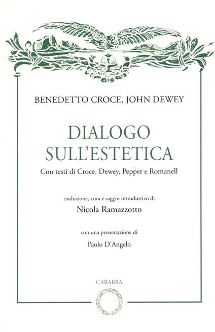 Benedetto Croce, John Dewey. Dialogo sull'estetica - Nicola Ramazzotto - copertina