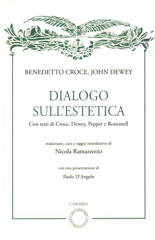 Benedetto Croce, John Dewey. Dialogo sull'estetica - Nicola Ramazzotto - copertina
