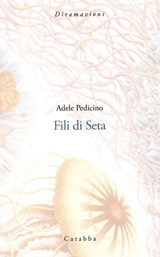 Fili di seta - Adele Pedicino - copertina