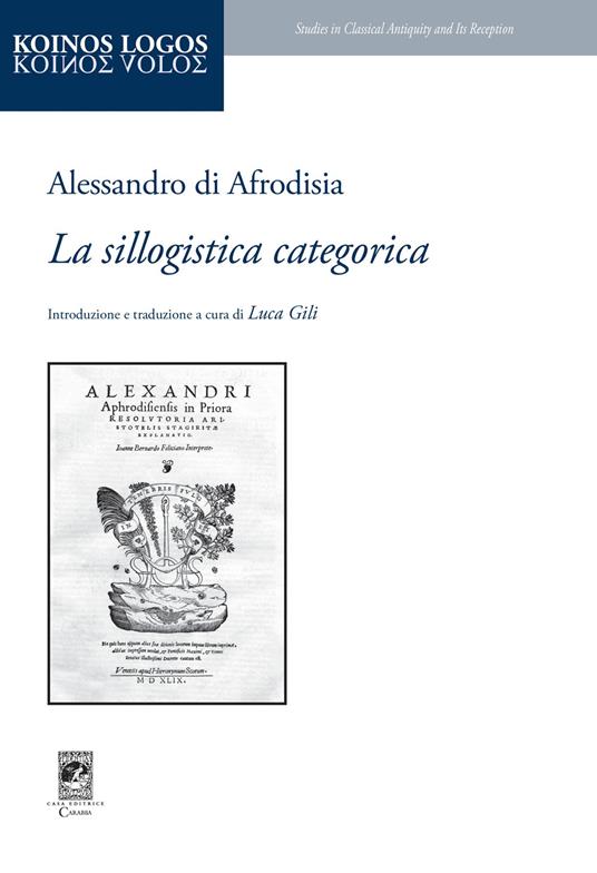 La sillogistica categorica - Alessandro di Afrodisia - copertina