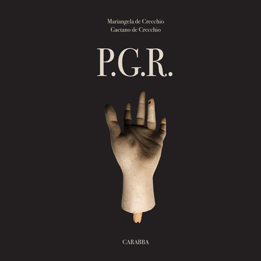 P.g.r. - Mariangela de Crecchio,Gaetano De Crecchio - copertina