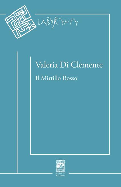 Il mirtillo rosso - Valeria Di Clemente - copertina