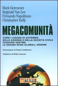 Megacommunità. Come i leader di governo, delle aziende e della società civile possono gestire le grandi sfide globali, insieme - copertina