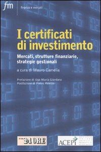 I certificati di investimento. Mercati, strutture finanziarie, strategie gestionali - copertina