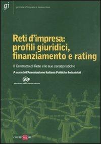 Reti d'impresa: profili giuridici, finanziamento e rating. Il Contratto di Rete e le sue caratteristiche - copertina