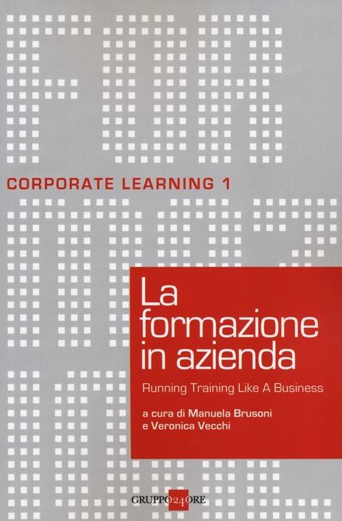 La formazione in azienda. Running training like a business - copertina