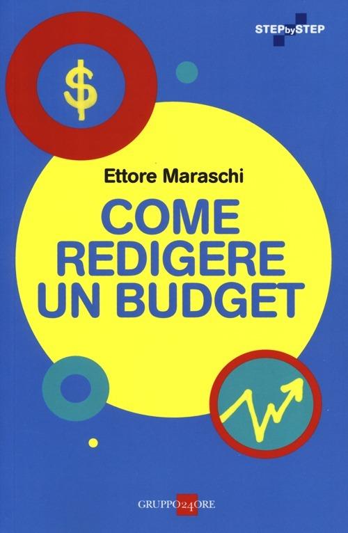 Come redigere un budget - Ettore Maraschi - copertina