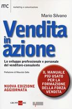 Vendita in azione. Lo sviluppo professionale e personale del venditore-consulente