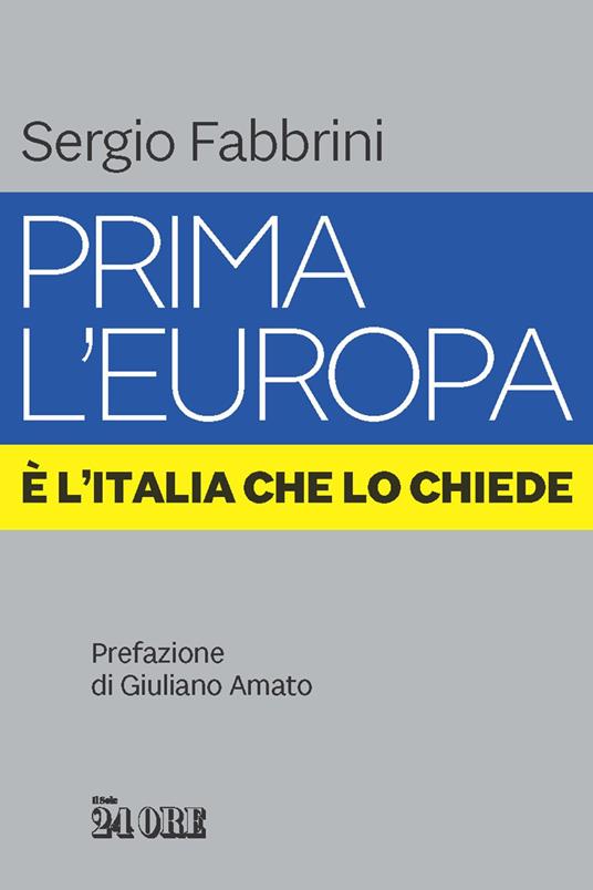 Prima l'Europa. È l'Italia che lo chiede - Sergio Fabbrini - ebook