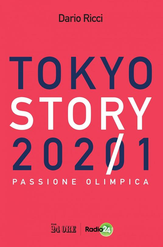 Tokyo story 2021. Passione olimpica - Dario Ricci - ebook