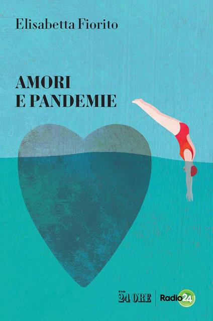 Amori e pandemie - Elisabetta Fiorito - ebook
