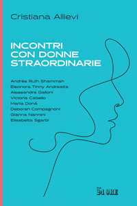 Libro Incontri con donne straordinarie Cristiana Allievi