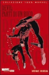 Parti di un buco. Devil. Vol. 2 - David Mack,Joe Quesada - copertina