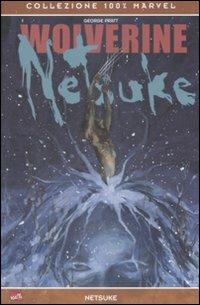 Netsuke. Wolverine - George Pratt - copertina