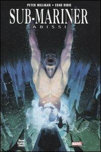 Sub-mariner. Abissi - Peter Milligan - copertina