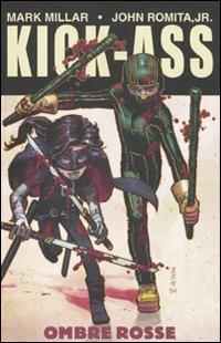 Kick-Ass. Vol. 2 - Mark Millar,John Jr. Romita - copertina