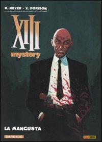 La mangusta. XIII Mystery. Vol. 1 - Xavier Dorison - copertina