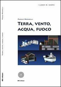 Terra, vento, acqua, fuoco - Paolo Redaelli - copertina