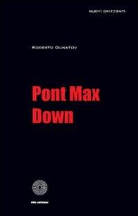 Pont Max Down - Roberto Dunatov - copertina