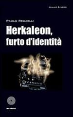 Herkaleon, furto d'identità