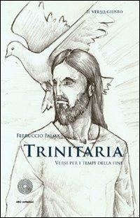 Trinitaria. Versi per i tempi della fine - Ferruccio Palma - copertina