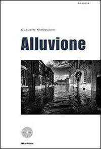 Alluvione - Claudio Manduchi - ebook