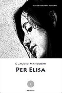Per Elisa - Claudio Manduchi - ebook