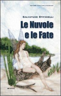 Le nuvole e le fate - Salvatore Stifanelli - copertina