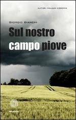Sul nostro campo piove