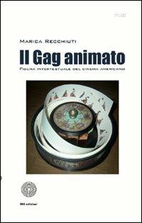 Il gag animato - Marica Recchiuti - copertina