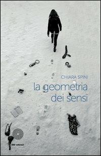 La geometria dei sensi - Chiara Spini - copertina