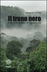 Il trono nero e le due sfere di cristallo