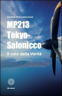 MP213 Tokyo-Salonicco. Il volo della verità - Haris Koudounas - copertina