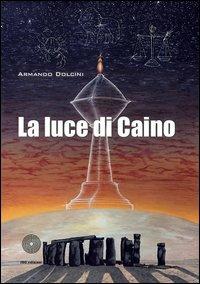 La luce di Caino - Armando Dolcini - copertina