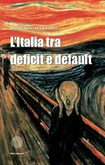 L' Italia tra deficit e default