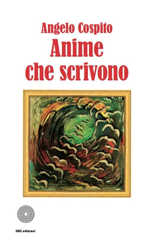 Anime che scrivono - Angelo Cospito - copertina
