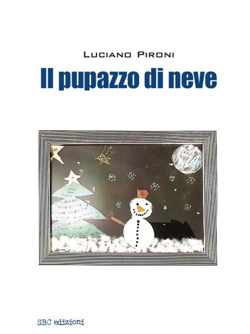 Il pupazzo di neve - Luciano Pironi - copertina