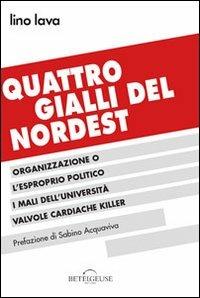 Quattro gialli del Nordest - Lino Lava - copertina