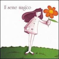 Il seme magico - Minerva Lamorgese - copertina